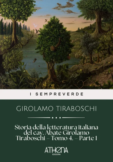 Storia della letteratura italiana del cav. Abate Girolamo Tiraboschi – Tomo 4. – Parte 1